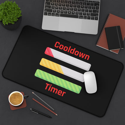 Desk Mat - Cooldown Timer