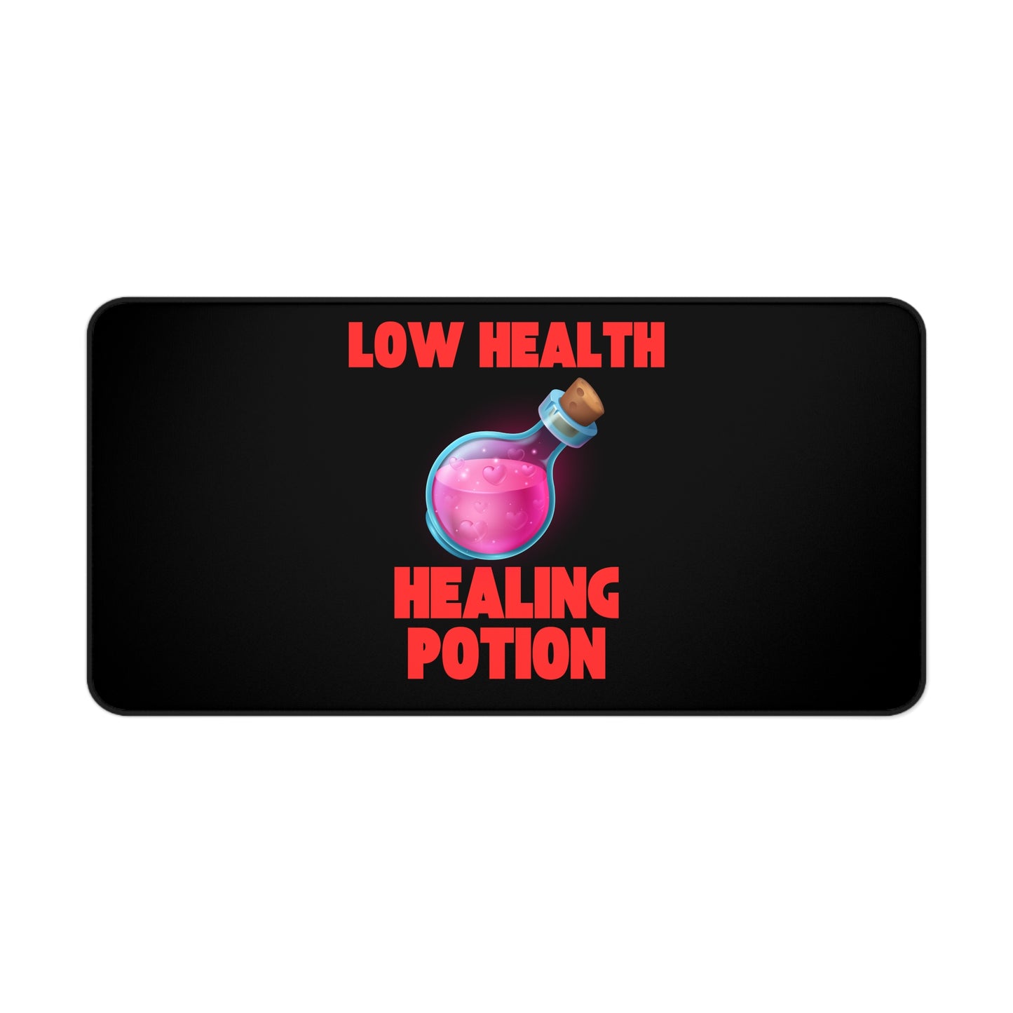 🩸 Low Health Healing Potion Gaming Desk Mat – Stay in the Game!