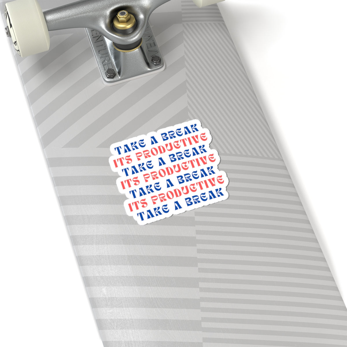 Motivational Kiss-Cut Stickers - "Take a Break" - Arctic Threadworks