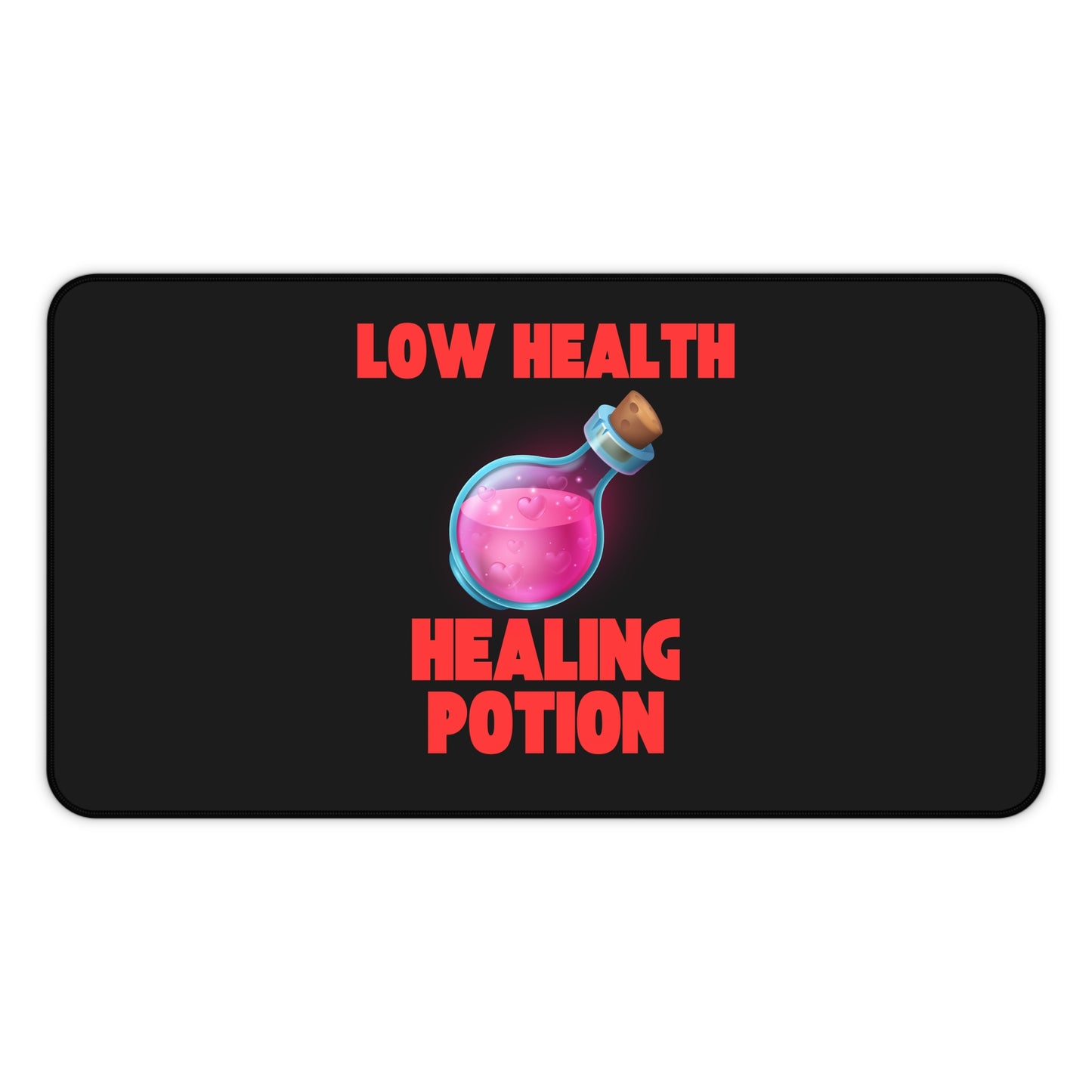 🩸 Low Health Healing Potion Gaming Desk Mat – Stay in the Game!